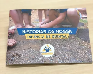 Documentação (Mini-histórias): Histórias da nossa infância de quintal